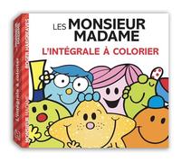Les Monsieur Madame: L'intégrale à colorier