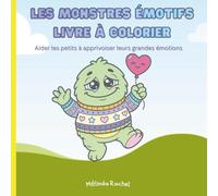 Les Monstres Émotifs: Livre À Colorier