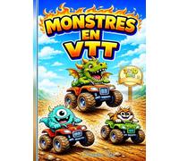 Les Monstres en VTT - Belle histoire de Véhicules tout-terrain