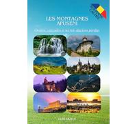 Les Montagnes Apuseni: Grottes, cascades et secrets daciens perdus