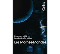 Les Mornes-Mondes: Les chemins d'Oniris II: 2