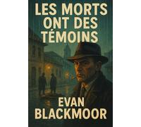 Les Morts Ont Des Témoins