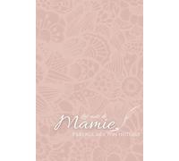 Les mots de mamie: Partage moi tes souvenirs | Carnet à offrir | Livre à compléter | Souvenirs de famille | Couverture rigide
