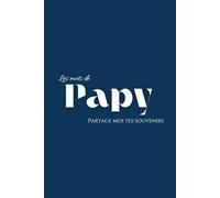 Les mots de Papy: Partage moi Ton Histoire | Carnet à offrir | Livre à remplir | Souvenir de famille | Couverture rigide
