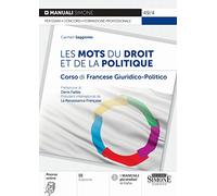 Les mots du droit et de la politique. Corso di francese giuridico-politico. Con espansione online