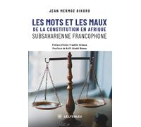 Les mots et les maux de la constitution en Afrique subsaharienne francophone