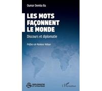 Les mots façonnent le monde: Discours et diplomatie