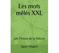 Les mots mêlés XXL: Les Trésors de la Nature