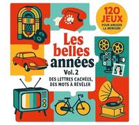 LES MOTS PIXELS - Les Belles Années Volume 2 - 120 Jeux pour Amuser la Mémoire: Nostalgie garantie, neurones activés, plaisir assuré ! - Force Facile