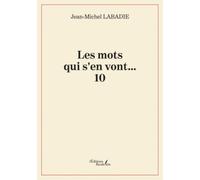 Les mots qui s'en vont... 10: Etranges ruptures