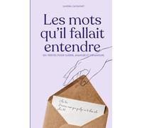 Les mots qu'il fallait entendre: 100 vérités pour t'aimer davantage, guérir de tes blessures, retrouver confiance en toi et avancer avec sérénité. Journal guidé avec pages à compléter.