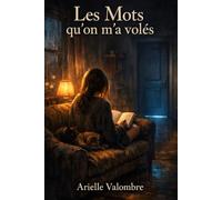Les Mots qu'on m'a volés