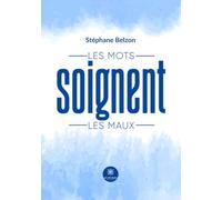 Les mots soignent les maux
