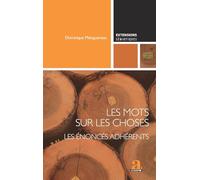 Les mots sur les choses: Les énoncés adhérents