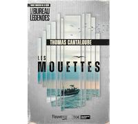 Les mouettes: Dans l'univers de la série Le bureau des légendes