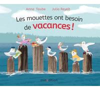 Les mouettes ont besoin de vacances !
