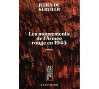 Les mouvements de l'Armée rouge en 1945 – Gallimard