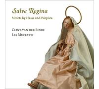 Johann Adolf Hasse Salve Regina: Motets By Hasse and Porpora (CD) Album Digipak