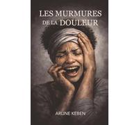 Les murmures de la douleur