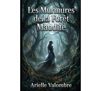 Les Murmures de la Forêt Maudite