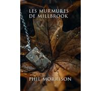 LES MURMURES DE MILLBROOK: Le passé ne reste jamais vraiment enterré.