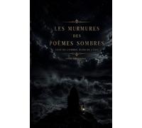 Les murmures des poèmes sombres