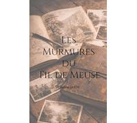 Les Murmures du Fil de Meuse