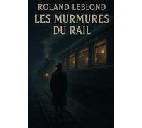 Les Murmures du Rail