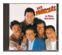 LES MUSCLES - LES MUSCLES- LA PLAINE SAINT-DENIS