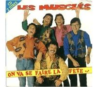 Les Musclés - Les musclés - on va faire la fete - single