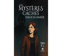 Les mystères cachés d'Alicia Baker