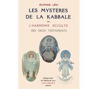 Les Mystères de la Kabbale ou l’Harmonie occulte des deux Testaments