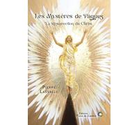 Les mystères de paques: La résurrection du Christ