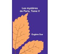 Les mystères de Paris, Tome V