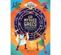 Les mythes grecs - LABYRINTHES DANGEREUX, CODES À DÉCRYPTER ET ÉNIGMES À ÉLUCIDER