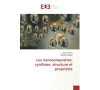 Les nanocomposites: synthèse, structure et propriétés