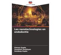 Les nanotechnologies en endodontie