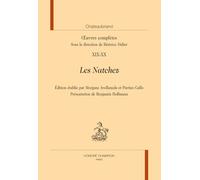 Les Natchez. In Œuvres complètes: Tome 19-20, Les Natchez
