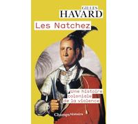 Les Natchez: Une histoire coloniale de la violence
