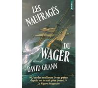 Les naufragés du Wager: Une histoire de naufrage, de mutinerie et de meurtres