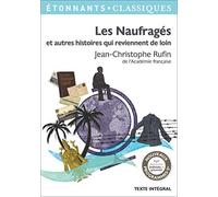 Les Naufragés et autres histoires qui reviennent de loin