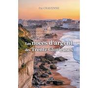 Les noces d'argent des Trente Glorieuses