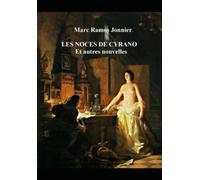 LES NOCES DE CYRANO: Et autres nouvelles