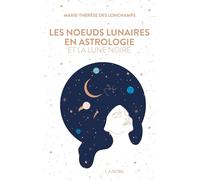Les noeuds lunaires en astrologie et la lune noire
