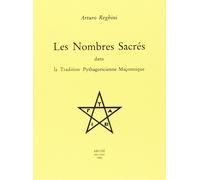 Les Nombres sacrés dans la tradition pythagoricienne maçonnique - [Archè]