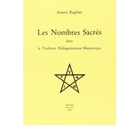Les Nombres sacrés dans la tradition pythagoricienne maçonnique