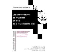 Les nomenclatures de préjudices en droit de la responsabilité civile: Tome 211
