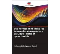 Les normes IFRS dans les économies émergentes - La Libye : défis et opportunités
