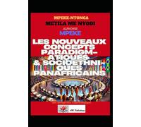 Les Nouveaux Concepts Paradigmatiques & Socio-ethniques Panafricains : Perspective Coafrwologique