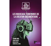 Les nouveaux territoires de la création documentaire: Au-delà du webdoc